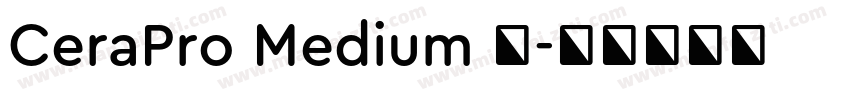 CeraPro Medium 中字体转换